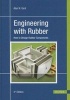 Engineering with Rubber - How to Design Rubber Components (Hardcover, 3rd) -  Photo