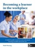 Becoming a Learner in the Workplace - A Student's Guide to Practice and Work-Based Learning in Health and Social Care (Paperback) - Mark Wareing Photo