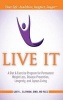 Live It - A Diet and Exercise Program for Permanent Weight Loss, Disease Prevention, Longevity, and Joyous Living (Hardcover) - Gary Clayman Photo