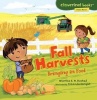 Fall Harvests - Bringing in Food (Paperback) - Martha E H Rustad Photo