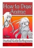 How to Draw Anime - Practical Guide for Beginners (Paperback) - Li Shen Photo