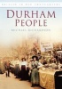 Durham People (Paperback) - Michael Richardson Photo