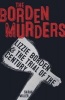 Borden Murders - Lizzie Borden and the Trial of the Century (Hardcover) - Sarah Miller Photo