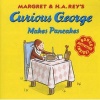 Curious George Makes Pancakes (Paperback) - Margret Rey Photo