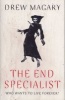 The End Specialist (Paperback) - Drew Magary Photo