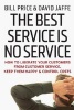 The Best Service is No Service - How to Liberate Your Customers from Customer Service, Keep Them Happy, and Control Costs (Hardcover) - Bill Price Photo