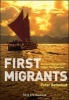 First Migrants - Ancient Migration in Global Perspective (Paperback) - Peter Bellwood Photo