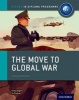 The Move to Global War: IB History Course Book: Oxford IB Diploma Programme (Paperback) - Joanna Thomas Photo