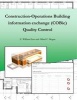 Construction-Operation Building Information Exchange (Cobie) Quality Control (Paperback) - E William East Photo