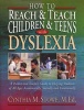 How to Reach and Teach Children and Teens with Dyslexia (Paperback) - CM Stowe Photo