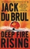 Deep Fire Rising (Hardcover) - DuBrul Jack Photo