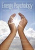 Energy Psychology Journal, Volume 4; Part 2 (Paperback, First Edition,) - Dawson Church Photo