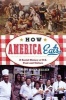 How America Eats - A Social History of U.S. Food and Culture (Paperback) - Jennifer Jensen Wallach Photo