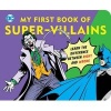 My First Book of Super Villains - Learn the Difference Between Right and Wrong (Board book) - David Bar Katz Photo