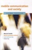 Mobile Communication and Society - A Global Perspective (Paperback) - Manuel Castells Photo