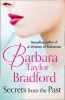 Secrets from the Past (Paperback) - Barbara Taylor Bradford Photo