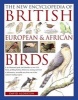 The New Encyclopedia of British, European & African Birds - An Illustrated Guide and Identifier to Over 550 Birds, Profiling Habitat, Behaviour, Nesting and Food (Paperback) - David Alderton Photo