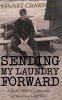 Sending My Laundry Forward - A Staff Officer's Account of the First Gulf War (Hardcover) - Stuart Crawford Photo