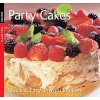 Party Cakes - Quick & Easy, Proven Recipes (Paperback, New edition) - Gina Steer Photo