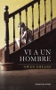 VI A un Hombre (Spanish, Paperback) - Owen Sheers Photo