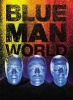 Blue Man World (Hardcover) - Blue Man Group Photo