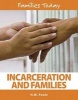 Incarceration and Families (Hardcover) - Hilary W Poole Photo