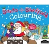 Santa is Coming to Sheffield Colouring (Paperback) -  Photo