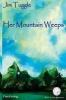 Her Mountain Weeps (Paperback) - Jim K Tuggle Photo