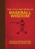 The Little Red Book of Baseball Wisdom (Hardcover) - Wayne Stewart Photo