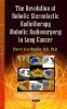 The Revolution of Robotic Stereotactic Radiotherapy (Robotic Radiosurgery) in Lung Cancer (Hardcover) - Pierre Yves Bondiau Photo