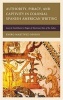 Authority, Piracy, and Captivity in Colonial Spanish American Writing - Juan de Castellanos's Elegies of Illustrious Men of the Indies (Hardcover) - Emiro Martinez Osorio Photo