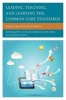 Leading, Teaching, and Learning the Common Core Standards - Rigorous Expectations for All Students (Paperback) - Rosemarye T Taylor Photo