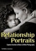 Relationship Portraits - Capture Emotion in Black & White Photography (Paperback) - Tim Walden Photo