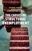 The Causes of Structural Unemployment: Four Factors That Keep People from the Jobs They Deserve (Paperback) - Thomas Janoski Photo