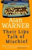 Their Lips Talk of Mischief (Paperback, Main) - Alan Warner Photo