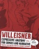 Expressive Anatomy for Comics and Narrative - Principles and Practices from the Legendary Cartoonist (Paperback) - Will Eisner Photo