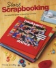 Start Scrapbooking - A Practical Guide to Recording Your Memories (Hardcover) - Wendy Smedley Photo