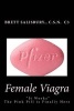 Female Viagra - The Pink Pill Is Finally Here (Paperback) - Brett Salisbury Photo