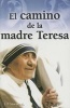 Camino de La Madre Teresa (English, Spanish, Paperback, 2nd) - Jp Morales Photo