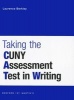 Taking the CUNY Assessment Test in Writing (Paperback) - Laurence D Berkley Photo