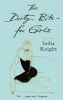 The Dirty Bits - for Girls (Paperback) - India Knight Photo