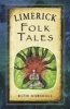 Limerick Folk Tales (Paperback) - Ruth Marshall Photo