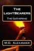 The Lightbearers - The Gathering (Paperback) - Md Alexander Photo