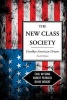 The New Class Society - Goodbye American Dream? (Paperback, 4th Revised edition) - Robert Perrucci Photo