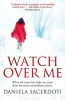 Watch Over Me (Paperback) - Daniela Sacerdoti Photo