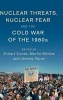 The Nuclear Threats, Nuclear Fear and the Cold War of the 1980s (Hardcover) - Eckart Conze Photo