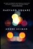 Harvard Square - A Novel (Paperback) - Andre Aciman Photo