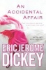 An Accidental Affair (Paperback) - Eric Jerome Dickey Photo