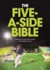 The Five-a-Side Bible (Hardcover) - Chris Bruce Photo