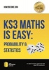 KS3 Maths is Easy: Probability & Statistics. Complete Guidance for the New KS3 Curriculum (Paperback) - How2Become Photo